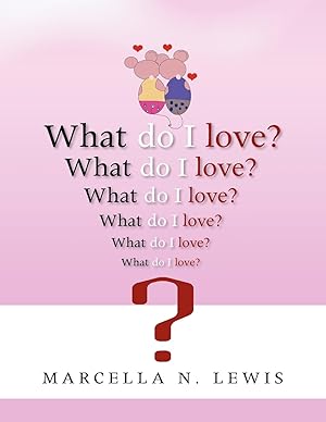 Image du vendeur pour What Do I Love? mis en vente par moluna