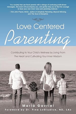 Seller image for Love Centered Parenting for sale by moluna