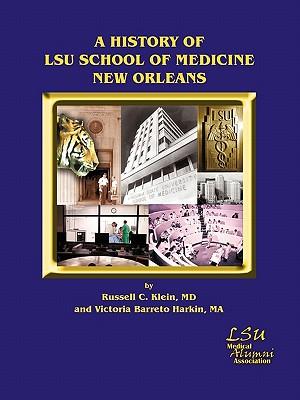 Bild des Verkufers fr A History of LSU School of Medicine New Orleans zum Verkauf von moluna