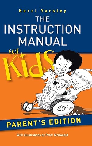 Imagen del vendedor de The Instruction Manual for Kids - Parent\ s Edition a la venta por moluna