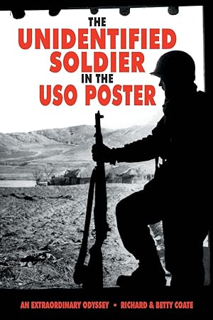 Imagen del vendedor de THE UNIDENTIFIED SOLDIER IN THE USO POSTER a la venta por moluna