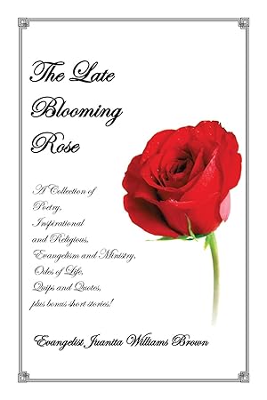 Seller image for The Late Blooming Rose for sale by moluna