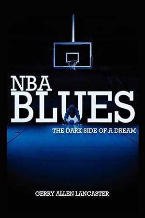 Immagine del venditore per NBA Blues the Dark Side of a Dream venduto da moluna