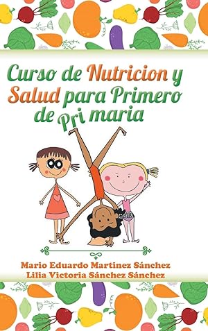 Bild des Verkufers fr Curso de nutricin y salud para primero de primaria zum Verkauf von moluna