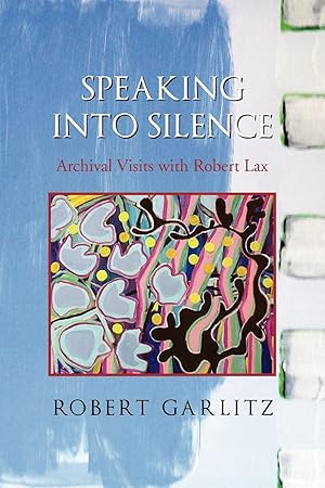 Seller image for Speaking Into Silence for sale by moluna