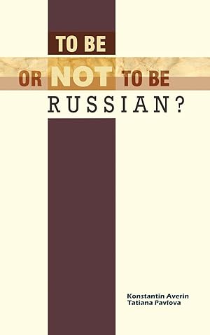 Seller image for To Be or Not to Be Russian? for sale by moluna