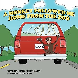 Seller image for A Monkey Followed Me Home From The Zoo for sale by moluna