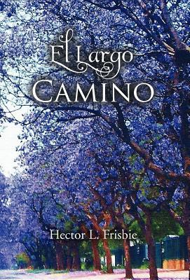 Seller image for El Largo Camino for sale by moluna