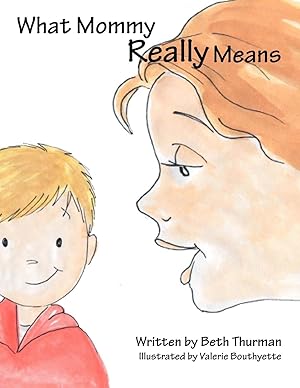 Image du vendeur pour What Mommy Really Means mis en vente par moluna