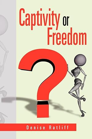 Seller image for Captivity or Freedom for sale by moluna