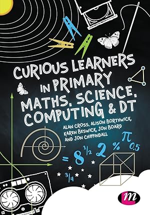 Seller image for Curious Learners in Primary Maths, Science, Computing and DT for sale by moluna