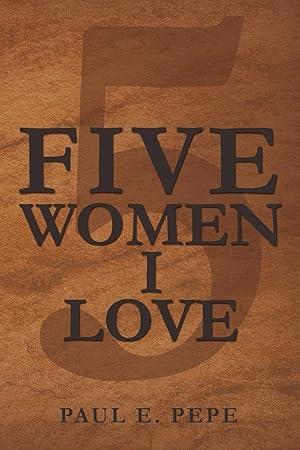 Seller image for Five Women I Love for sale by moluna