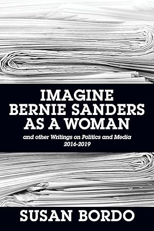 Seller image for Imagine Bernie Sanders as a Woman for sale by moluna