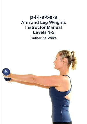 Bild des Verkufers fr p-i-l-a-t-e-s Arm and Leg Weights Instructor Manual Levels 1-5 zum Verkauf von moluna