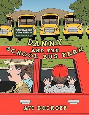 Seller image for Danny And The School Bus Farm for sale by moluna