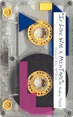 Seller image for If Love Was A Mixtape for sale by moluna