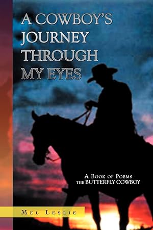 Imagen del vendedor de A Cowboy\ s Journey Through My Eyes a la venta por moluna