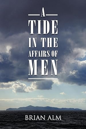 Seller image for A Tide in the Affairs of Men for sale by moluna