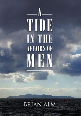 Seller image for A Tide in the Affairs of Men for sale by moluna