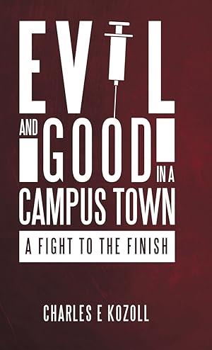 Seller image for Evil and Good in a Campus Town for sale by moluna