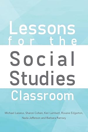 Imagen del vendedor de Lessons for the Social Studies Classroom a la venta por moluna