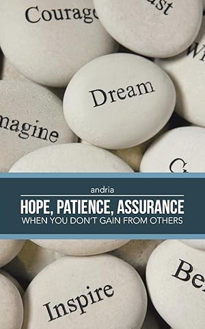 Seller image for HOPE, PATIENCE, ASSURANCE for sale by moluna
