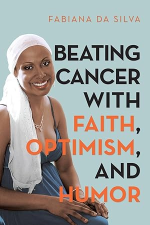 Seller image for Beating Cancer with Faith, Optimism, and Humor for sale by moluna