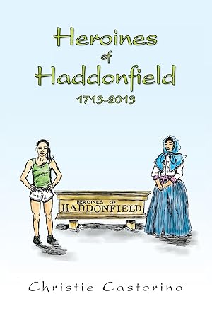Imagen del vendedor de Heroines of Haddonfield 1713-2013 a la venta por moluna