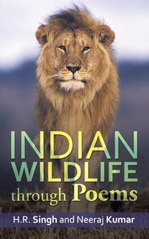 Seller image for INDIAN WILDLIFE THROUGH POEMS for sale by moluna