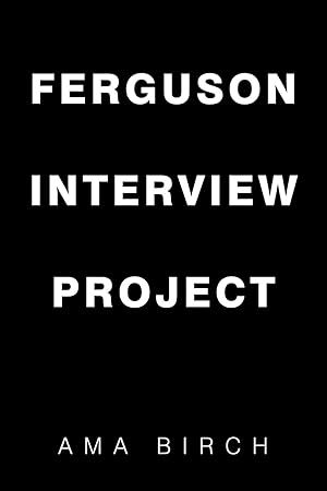 Seller image for Ferguson Interview Project for sale by moluna