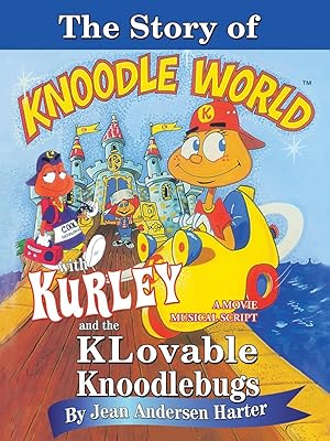 Seller image for THE STORY of KURLEY and THE KNOODLEBUGS for sale by moluna