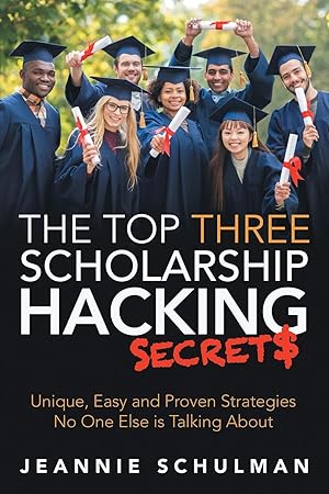 Seller image for The Top Three Scholarship Hacking Secrets for sale by moluna