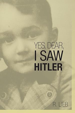 Seller image for YES, DEAR, I SAW HITLER for sale by moluna