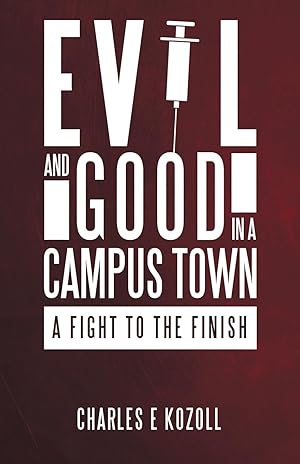 Seller image for Evil and Good in a Campus Town for sale by moluna