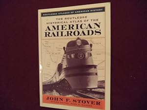 Seller image for The Routledge Historical Atlas of the American Railroads. for sale by BookMine
