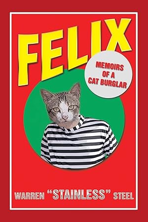 Seller image for Felix - Memoirs of a Cat Burglar for sale by moluna