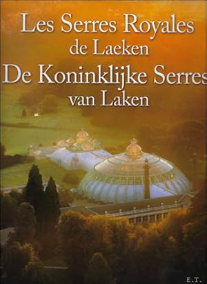 Image du vendeur pour Koninklijke Serres van Laken / Les serres royal de Laeken mis en vente par BOOKSELLER  -  ERIK TONEN  BOOKS