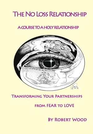 Seller image for The NO Loss Relationship for sale by moluna