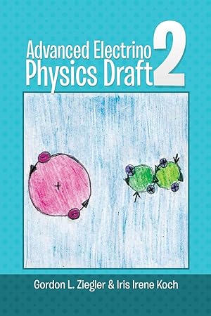 Seller image for Advanced Electrino Physics Draft 2 for sale by moluna