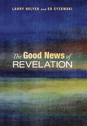 Immagine del venditore per The Good News of Revelation venduto da moluna