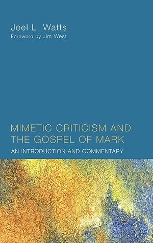 Bild des Verkufers fr Mimetic Criticism and the Gospel of Mark zum Verkauf von moluna