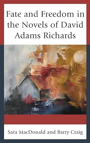 Bild des Verkufers fr Fate and Freedom in the Novels of David Adams Richards zum Verkauf von moluna