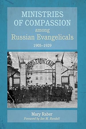 Seller image for Ministries of Compassion among Russian Evangelicals, 1905-1929 for sale by moluna