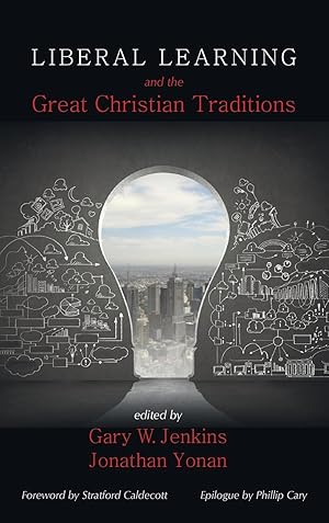 Seller image for Liberal Learning and the Great Christian Traditions for sale by moluna
