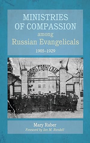 Seller image for Ministries of Compassion among Russian Evangelicals, 1905-1929 for sale by moluna