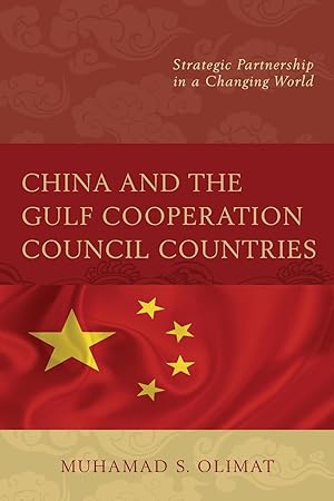 Bild des Verkufers fr China and the Gulf Cooperation Council Countries zum Verkauf von moluna