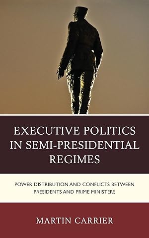 Image du vendeur pour Executive Politics in Semi-Presidential Regimes mis en vente par moluna