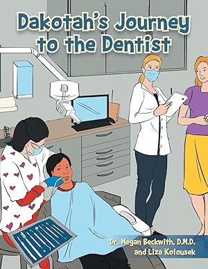 Image du vendeur pour Dakotah\ s Journey to the Dentist mis en vente par moluna