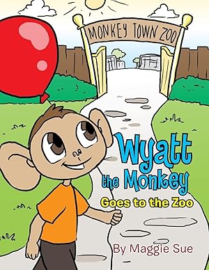 Seller image for Wyatt the Monkey goes to the Zoo for sale by moluna
