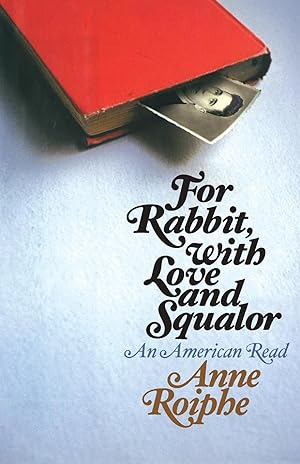 Seller image for For Rabbit, with Love and Squalor for sale by moluna